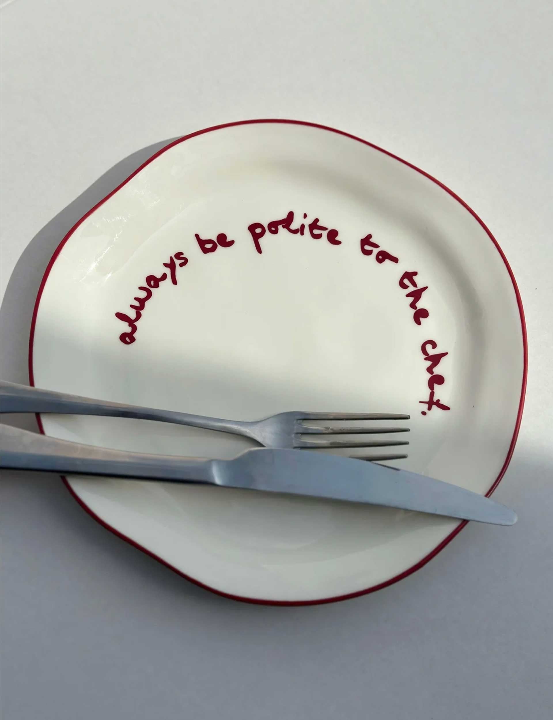 Statement Plate - 'always be Polite to the Chef'