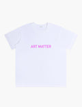 Art Matter T-Shirt
