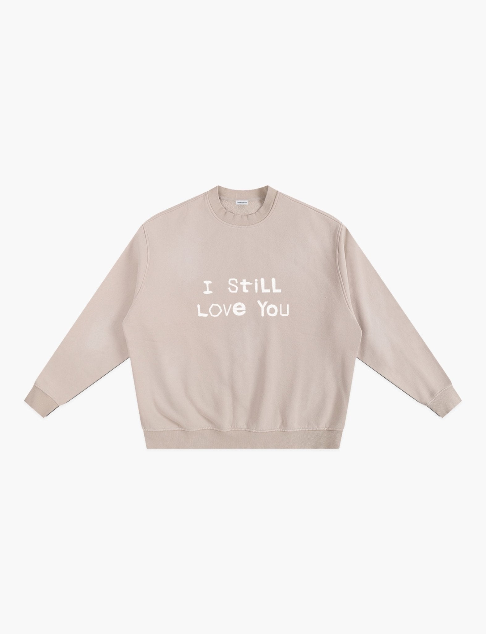 I Still Love You Sunfade Fleeced Sweatshirt - London Workshop