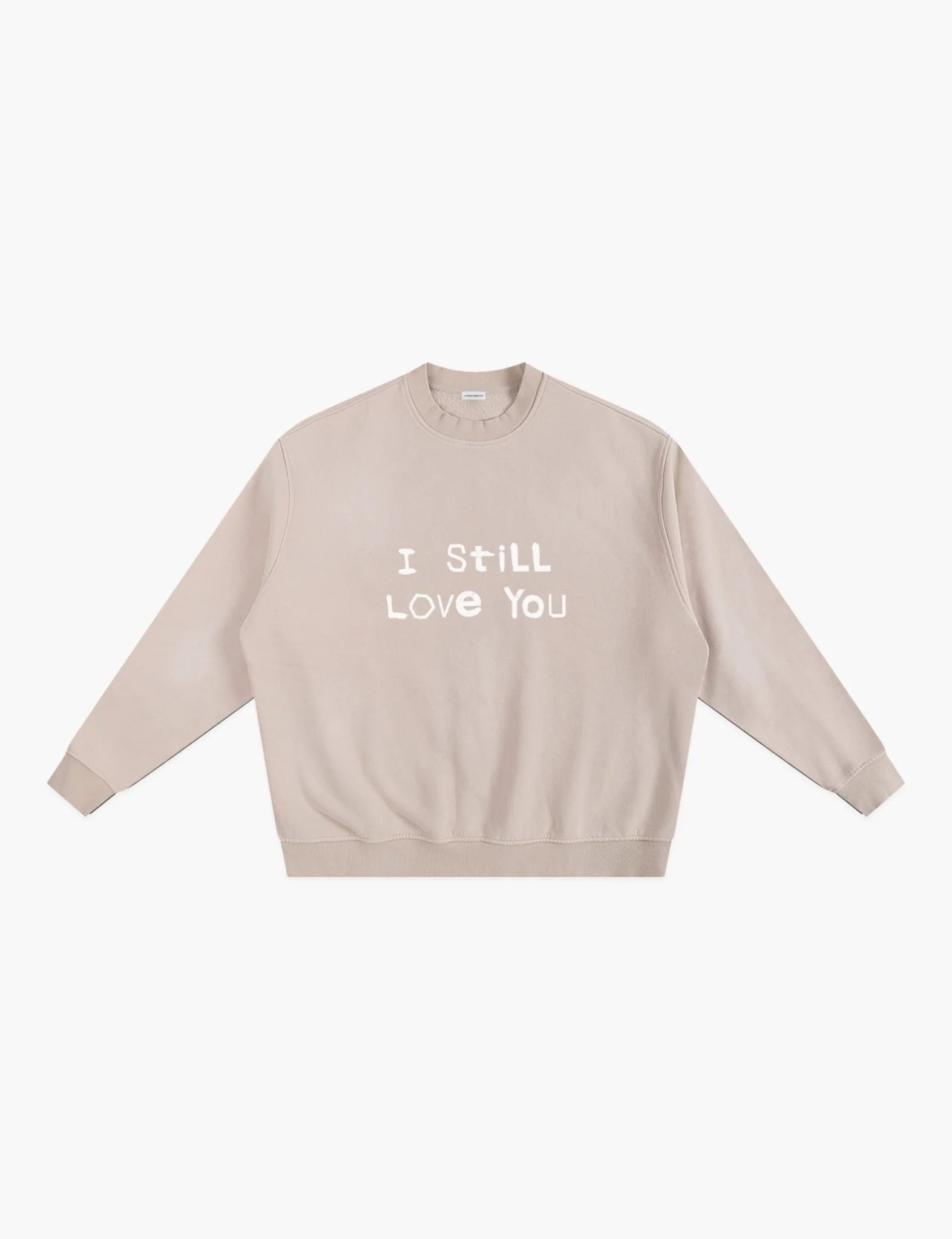 I Still Love You Sunfade Fleeced Sweatshirt