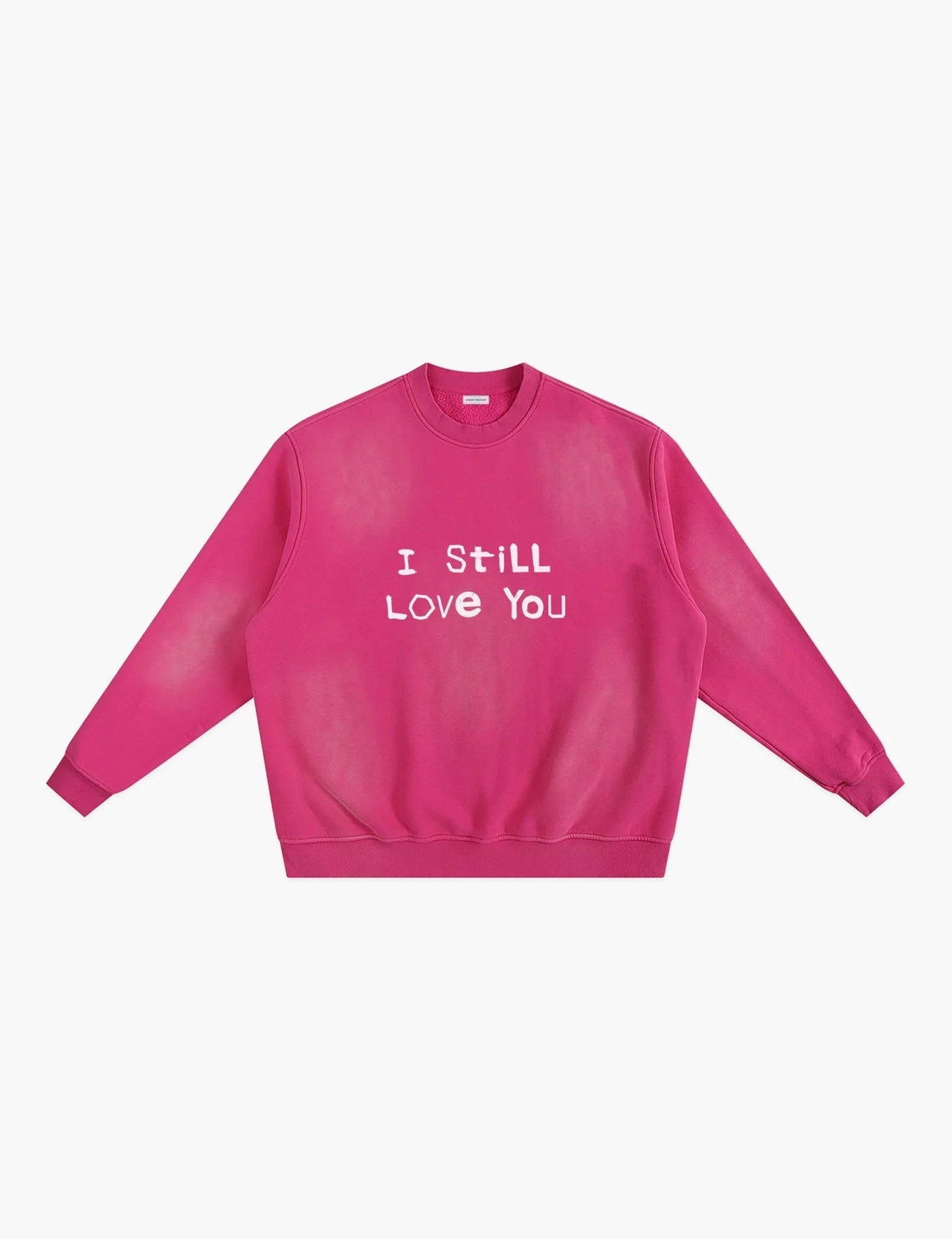 I Still Love You Sunfade Fleeced Sweatshirt