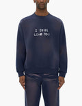 I Still Love You Sunfade Fleeced Sweatshirt - London Workshop
